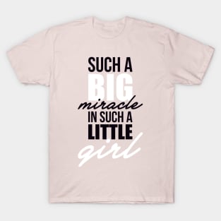 Such a big miracle T-Shirt